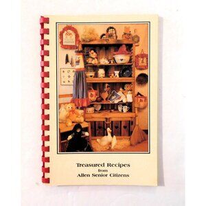 Vintage 1989 Treasured Recipes Cookbook From Allen Senior Citizens PB Spiral